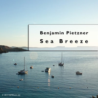 Benjamin Pietzner - Sea Breeze [2019] by BPMusic