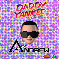 Tributo Daddy Yankee - Dvj Andrew by Dvj Andrew