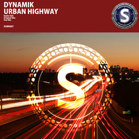 Dynamik - Urban Highway (Original Mix) by Substance Records