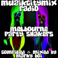 Marky Boi - Muzikcitymix Radio - Melbourne Party Shakers by Marky Boi (Official)