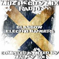 Marky Boi - Muzikcitymix Radio - Glasgow Electro Bangers by Marky Boi (Official)