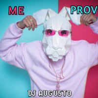 ME PROVOCA INTRO + BASS BOSSTED DJ AUGUSTO by DJ AUGUST