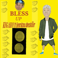 Bless Up by 247primegist.com