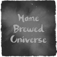 Home Brewed Universe - Divergent Boulevard by Home Brewed Universe