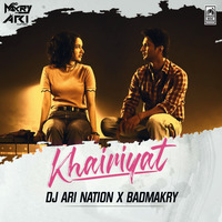 khairiyat: Remix (DJ Ari Nation X Badmakry) by Cracked Music Version