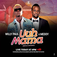 Willy Paul Ft Meddy - Uuh Mama (hearthis.at) by dj shonx