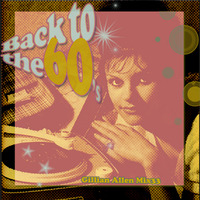Back To The 60's mix33 nov0309 by Gillian Allen
