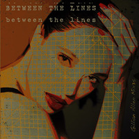 Between The Lines mix35 Gillian Allen 111109 by Gillian Allen