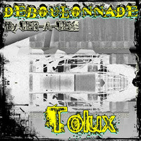 Tolux live @ Ter-A-teK - Déboulonnade [04-08-2018] by Ter-A-teK