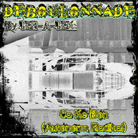 Ca ké Bon (Autonorm Radical) live @ Ter-A-teK - Déboulonnade [04-08-2018] by Ter-A-teK