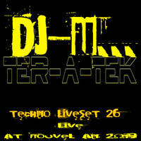 Dj~M...Techno LiveSet #26 @ Ter-A-teK - Nouvel An 2019 by Ter-A-teK