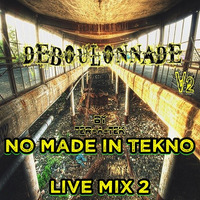 No Made In Tekno live 2 @ Ter-A-teK - Déboulonnade V2 [10-08-2019] by Ter-A-teK