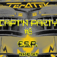 E.S.P. live @ Ter-A-teK - Capt'N Part #8 [09-11-2019] by Ter-A-teK