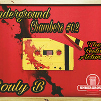 Underground Chambers  #002 [ The Festive Activator ] Mixed By Souly B by underground chambers
