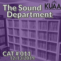 Show 11 || KUAAFM.ORG || KUAA 99.9FM || SLC,UT by The Sound Department - hosted by Gimme2