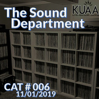 Show 6 || KUAAFM.ORG || KUAA 99.9FM || SLC,UT by The Sound Department - hosted by Gimme2