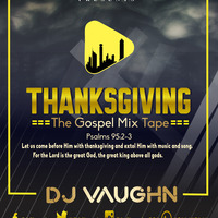 dj vaughn thanksgiving mix by Dj vaughn