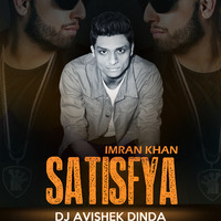 Satisfaya (Imran Khan) - DJ AVISHEK DINDA by DJ AVISHEK DINDA
