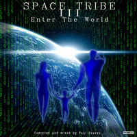 Space Tribe III - Enter The World by Paul Heaven