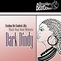 Ceeboo De Coolest Jita, Blackrose Feat Melanin - Dark Dindy (Original) by DJ Renay/Brooklyn BeatDown Music