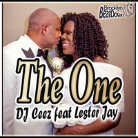 DJ Ceez ft Lester Jay - The One (Ceez Late Nite Attraction) by DJ Renay/Brooklyn BeatDown Music