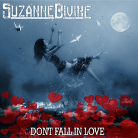Suzanne Divine-Don't Fall In Love by Suzanne-Divine
