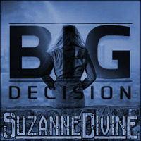 Suzanne Divine-Big Decision by Suzanne-Divine