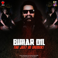 Bimar Dil (Remix) - The Jeet M by The jeet m
