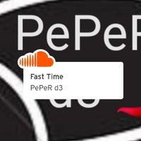 Fast Time by PePeR d3