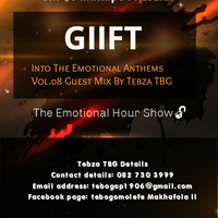 The Emotional Hour Show Vol.08 Guest MBy Tebza TBG by The Emotional Hour Show