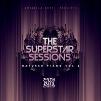 The Superstar Sessions Matured Piano Vol. 2 by Mshiseni Supestar-Md KaMtshweni