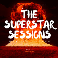The Superstar Sessions Matured Piano Vol. 5 Mixed by Superstar MD by Mshiseni Supestar-Md KaMtshweni