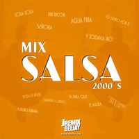 Mix Salsa 2000´s By JRemix ( Lola Lola, Señora, Agua Fria, Bodas de Belen ) by JRemix DVJ