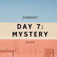 Day 7 - Mystery by Acerbic Inq