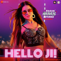 Hello Ji Ragini MMS Returns Season 2 - Meet Bros Kanika Kapoor (DJRaja Raipur.Com by Sobhitsahu Sobhitramshu