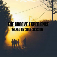 The Groove Experience Mixed By Soul Session   mp3 by soul session