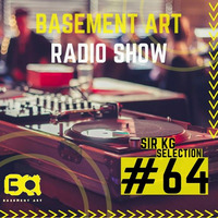 Basement Art 64 | Sir KG Selection by Basement Art