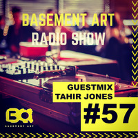 Basement Art 57 | Guest Mix by Tahir Jones by Basement Art