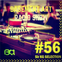 Basement Art 56 | Sir KG Selections by Basement Art
