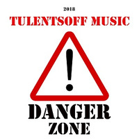 Tulentsoff Music - Danger Zone 192 (2018) by Tulentsoff Music