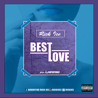 Best-Love by Rick Ice