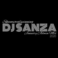 DJ Sanza -SkeemVocalSpinnig January Admin Mix 2020 by SkeemVocalSpinning