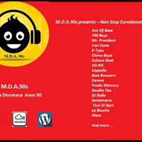 M.D.A.90s presents – Non Stop Eurodance Sounds by MDA90s - Parte 1