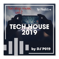 Techno house 2019-NON STOP MUSIC (vol2) by DJ'P019 by Didac PT