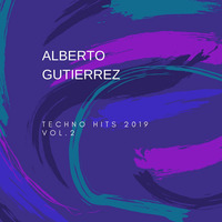 Alberto Gutierrez - Techno Hits 2019 - Vol.2 by Müldøøn Music
