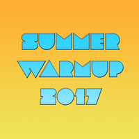 Summer Warmup Mix 2017 by DJAndyMurphy