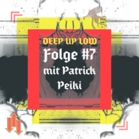 Deep Up Low #7 - mit Pollerwiesen Gründer Patrick Peiki  by Valentin Gongoll