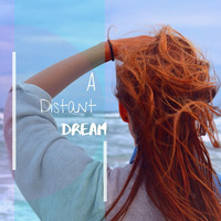 A Distant Dream by FeuiLL Music