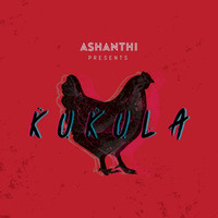 Ashanthi Ft. Kaizer Kaiz - KuKuLa by N KaLana