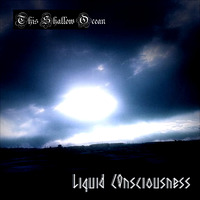This Shallow Ocean - Liquid Consciousness (2nd Drop) by SPVX Records